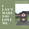 Kevin Simm - I Can’t Make You Love Me (Acoustic) - Single